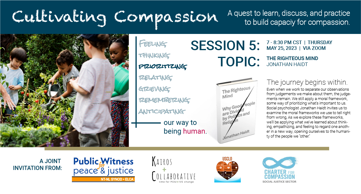 Read more about the article Cultivating Compassion Session 5: The Righteous Mind: Why Good People Are Divided by Politics & Religion