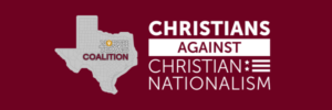 Read more about the article Christians Against Christian Nationalism – Dallas County Coalition Meeting